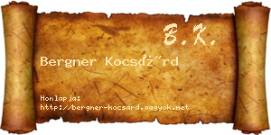 Bergner Kocsárd névjegykártya